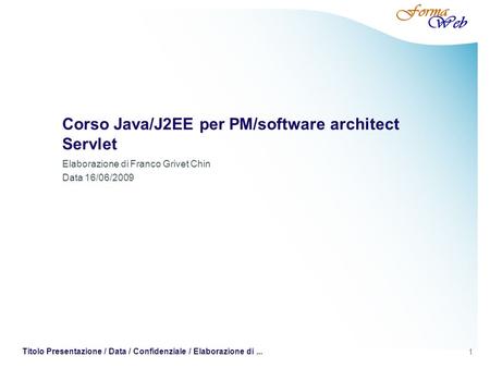 Corso Java/J2EE per PM/software architect Servlet