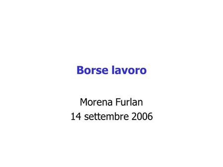 Morena Furlan 14 settembre 2006