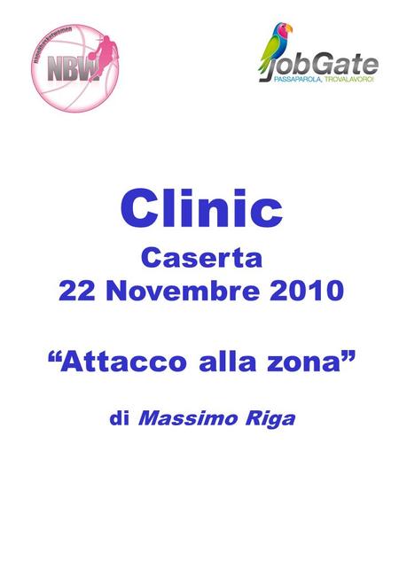 Clinic Caserta 22 Novembre 2010 “Attacco alla zona” di Massimo Riga.