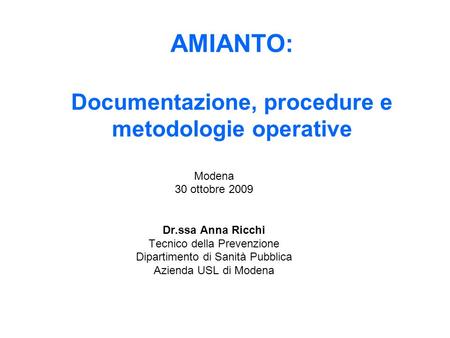 AMIANTO: Documentazione, procedure e metodologie operative