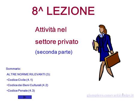 8^ LEZIONE Attività nel settore privato (seconda parte)