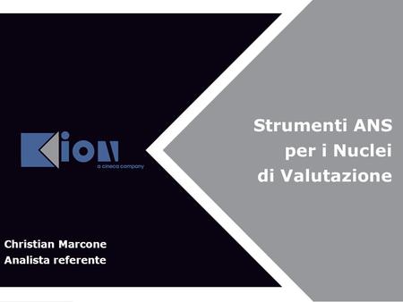 Strumenti ANS per i Nuclei di Valutazione Christian Marcone