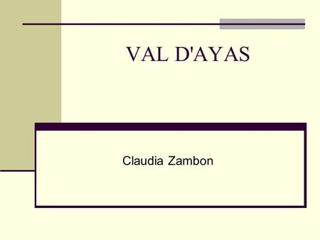 VAL D'AYAS Claudia Zambon.