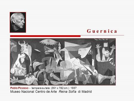 G u e r n i c a Museo Nacional Centro de Arte Reina Sofía di Madrid