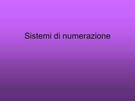 Sistemi di numerazione