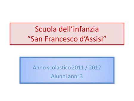 Scuola dell’infanzia “San Francesco d’Assisi”