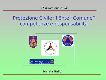 Protezione Civile: l’Ente “Comune” competenze e responsabilità
