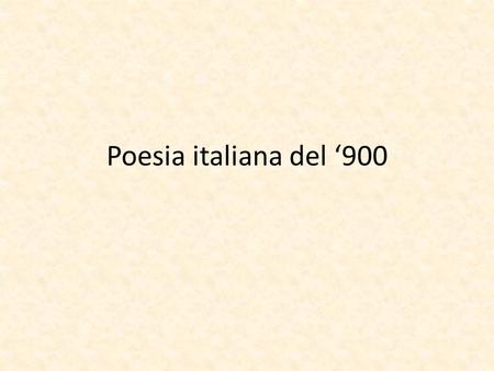 Poesia italiana del ‘900.