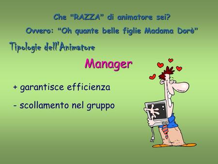 Tipologie dell'Animatore Manager
