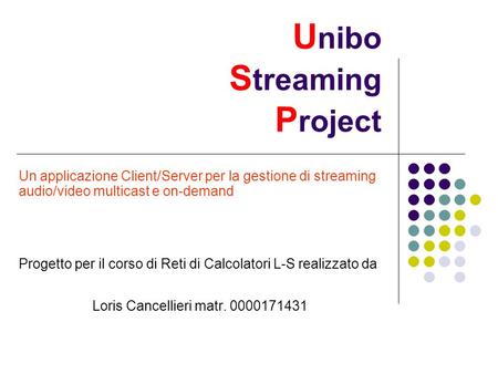 Unibo Streaming Project