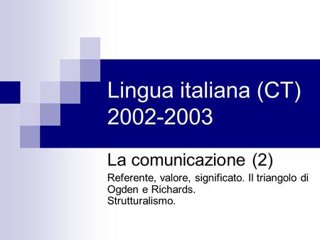 Lingua italiana (CT) La comunicazione (2)