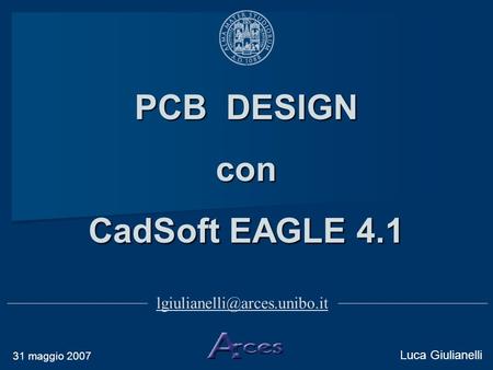 PCB DESIGN con CadSoft EAGLE 4.1