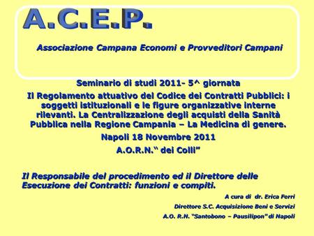 A.C.E.P. Associazione Campana Economi e Provveditori Campani