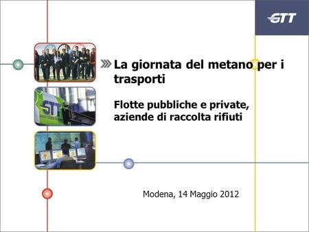 La giornata del metano per i trasporti Flotte pubbliche e private, aziende di raccolta rifiuti Modena, 14 Maggio 2012.
