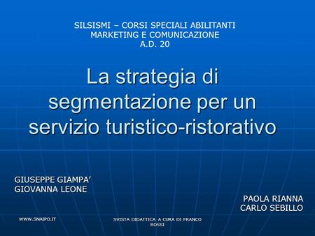 La strategia di segmentazione per un servizio turistico-ristorativo