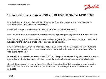 Come funziona la marcia JOG sul VLT® Soft Starter MCD 500?
