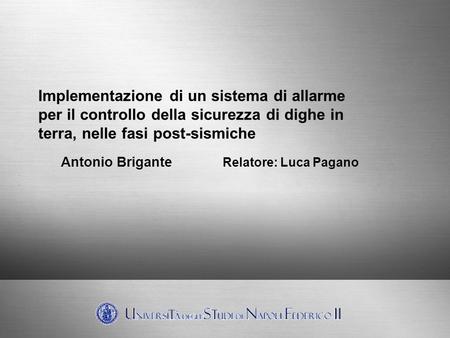 Antonio Brigante Relatore: Luca Pagano