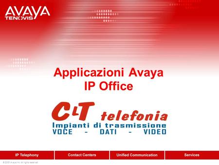 © 2005 Avaya Inc. All rights reserved. Applicazioni Avaya IP Office.