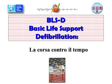BLS-D Basic Life Support Defibrillation: