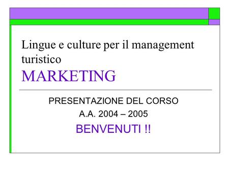 Lingue e culture per il management turistico MARKETING