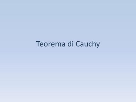 Teorema di Cauchy.