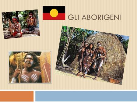 Gli Aborigeni.