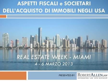 Real Estate Week - Miami MarZO 2013