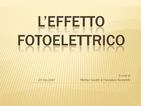 A cura di Matteo Cocetti & Francesco Benedetti
