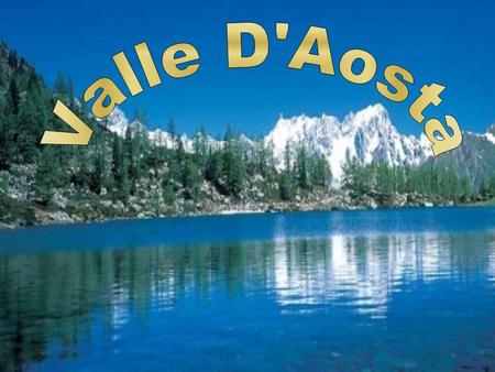 Valle D'Aosta.