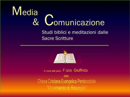 Media Comunicazione & Studi biblici e meditazioni dalle Sacre Scritture.