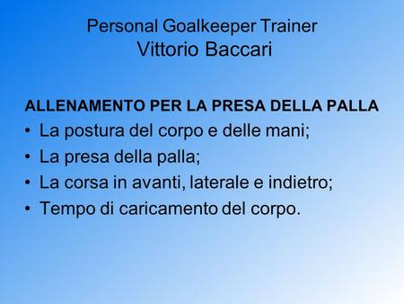 Personal Goalkeeper Trainer Vittorio Baccari