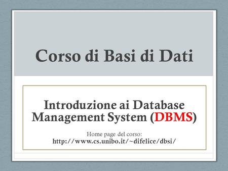 Introduzione ai Database Management System (DBMS)