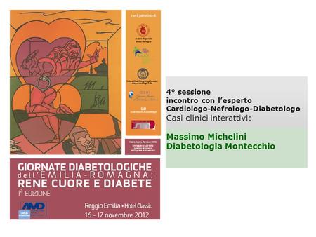 Casi clinici interattivi: Massimo Michelini Diabetologia Montecchio