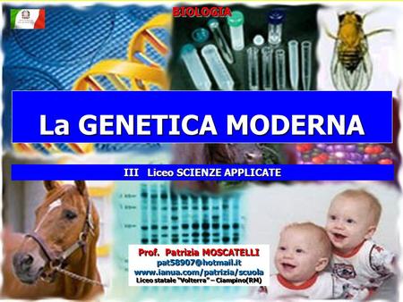 La GENETICA MODERNA BIOLOGIA III Liceo SCIENZE APPLICATE