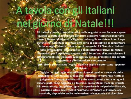 A tavola con gli italiani nel giorno di Natale!!!