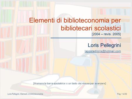 Elementi di biblioteconomia per bibliotecari scolastici [2004 – revis