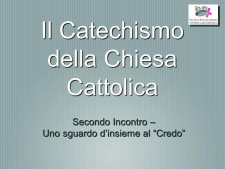 Il Catechismo della Chiesa Cattolica