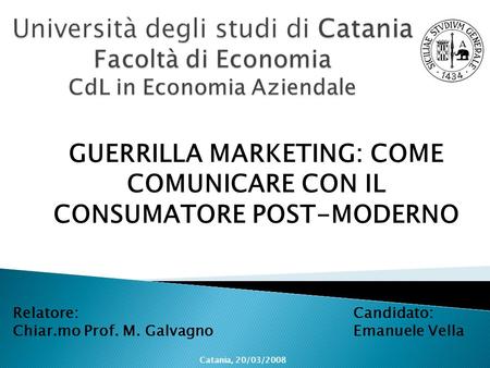 GUERRILLA MARKETING: COME COMUNICARE CON IL CONSUMATORE POST-MODERNO