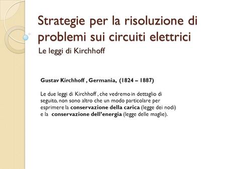 Strategie per la risoluzione di problemi sui circuiti elettrici