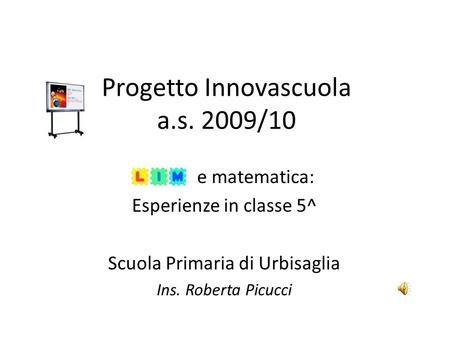 Progetto Innovascuola a.s. 2009/10