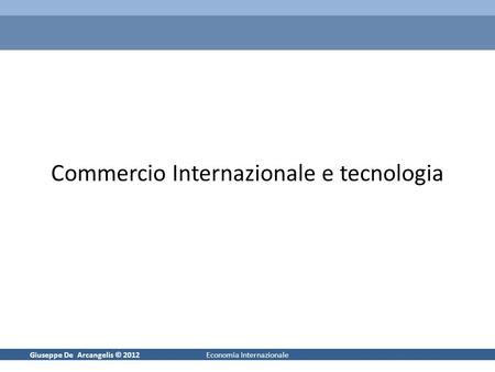 Commercio Internazionale e tecnologia