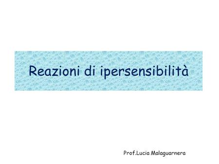 Reazioni di ipersensibilità