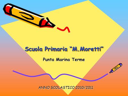 Scuola Primaria “M.Moretti”