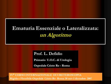 Ematuria Essenziale o Lateralizzata: un Algoritmo