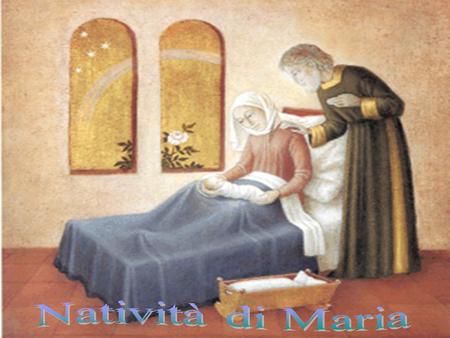 Natività di Maria.