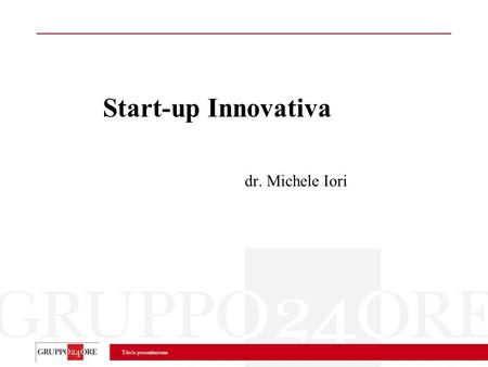 Start-up Innovativa dr. Michele Iori 1.