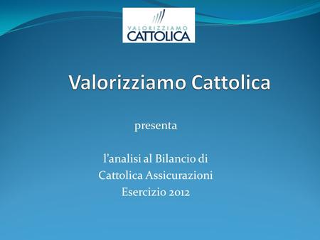 Valorizziamo Cattolica