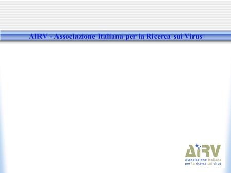 AIRV - Associazione Italiana per la Ricerca sui Virus