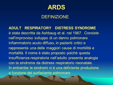 ARDS DEFINIZIONE ADULT RESPIRATORY DISTRESS SYNDROME