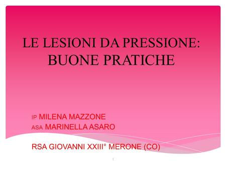 LE LESIONI DA PRESSIONE: BUONE PRATICHE